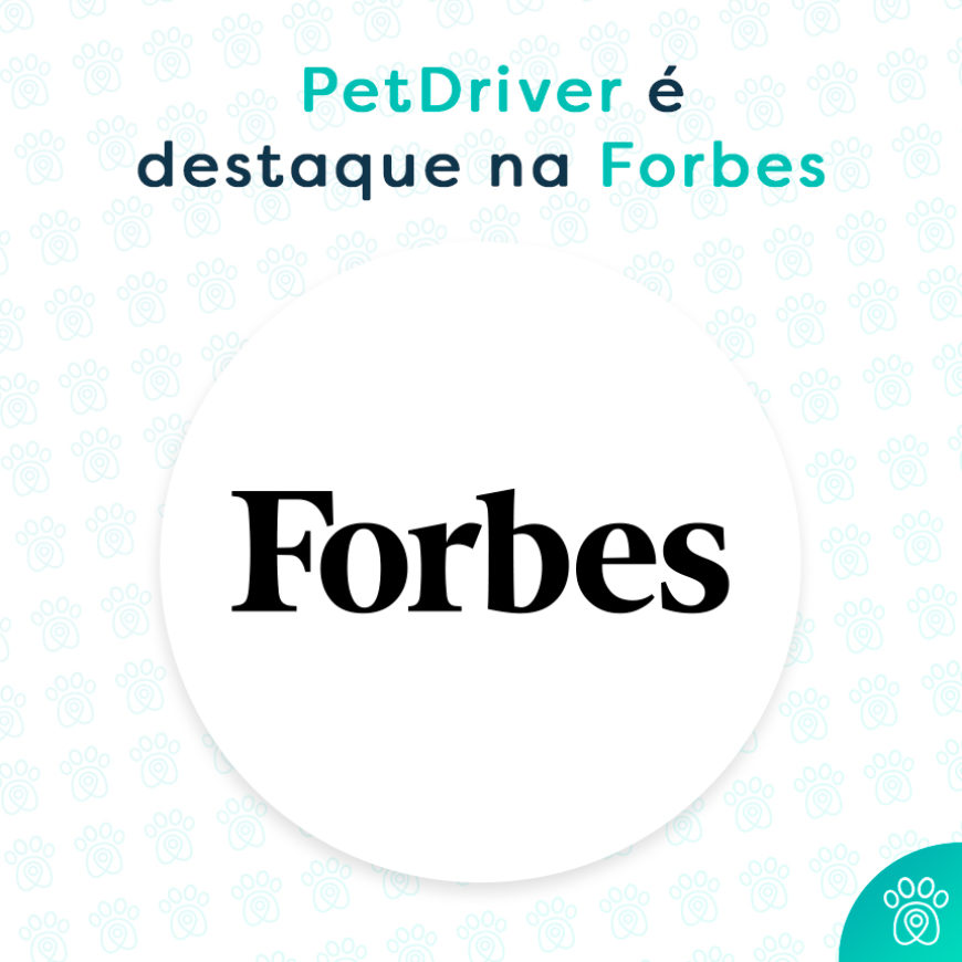 PetDriver é destaque na revista Forbes