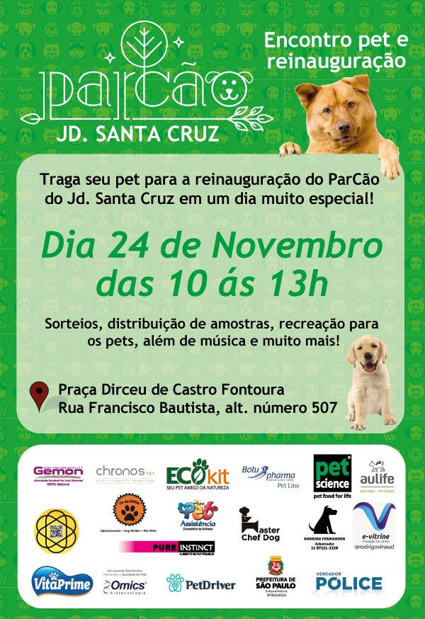 Encontro Pet e Reinauguração Parcão Jd. Santa Cruz - SP