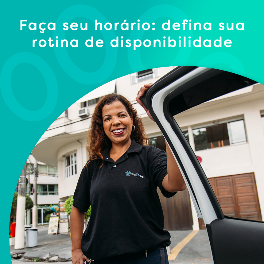 Motorista PetDriver: faça seu horário e crie uma agenda de disponibilidade