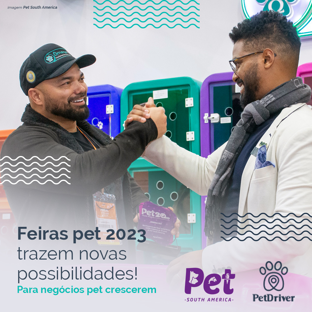 Feiras pet 2023 trazem novas possibilidades