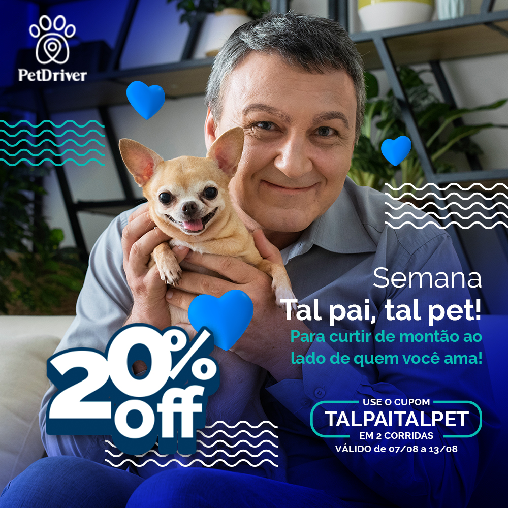 Pai do ano! Viva o melhor da vida ao lado dele…seu pet!