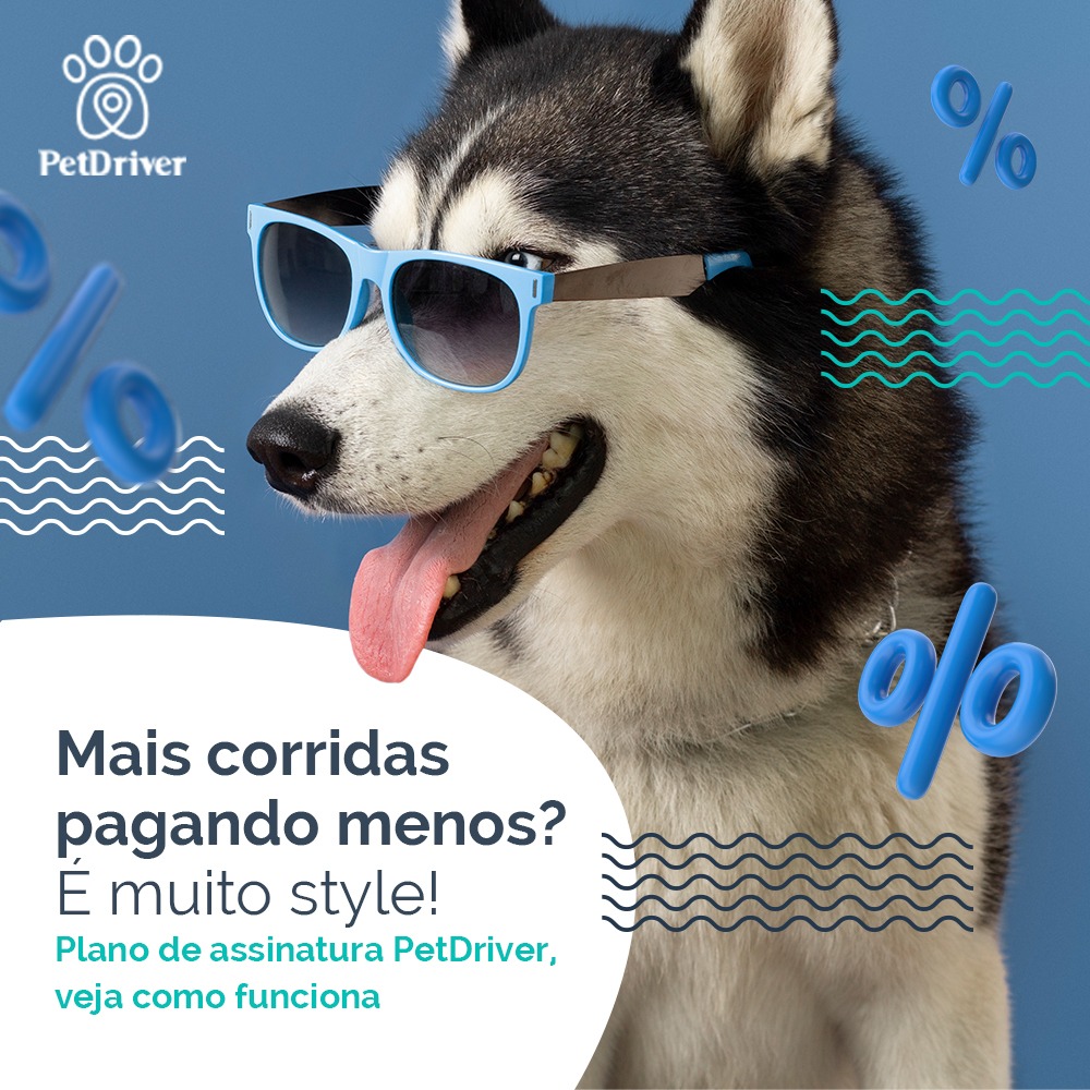Assinatura PetDriver: mais corridas, pagando menos!